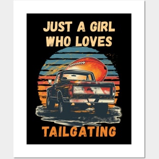 Just a Girl Who Loves Tailgating Posters and Art